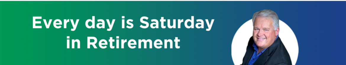 Episode 2 – Every day is Saturday in Retirement