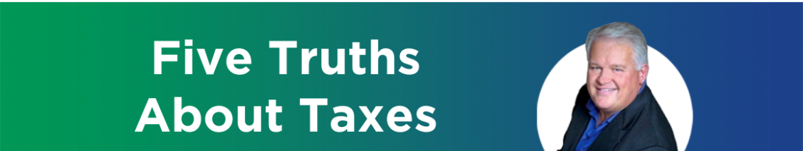 Episode 4 – Five Truths About Taxes
