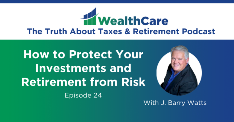 24. How to Protect Your Investments and Retirement from Risk