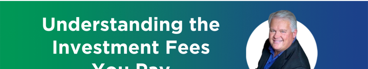 25. Understanding the Investment Fees You Pay