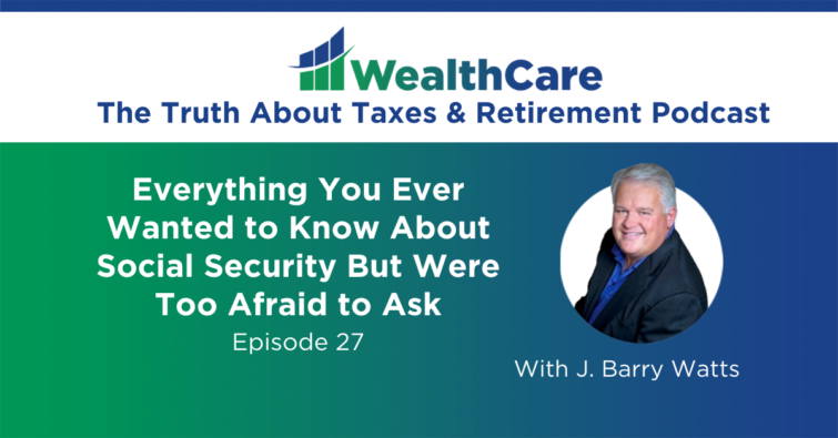 27. Everything You Ever Wanted to Know About Social Security But Were Too Afraid to Ask