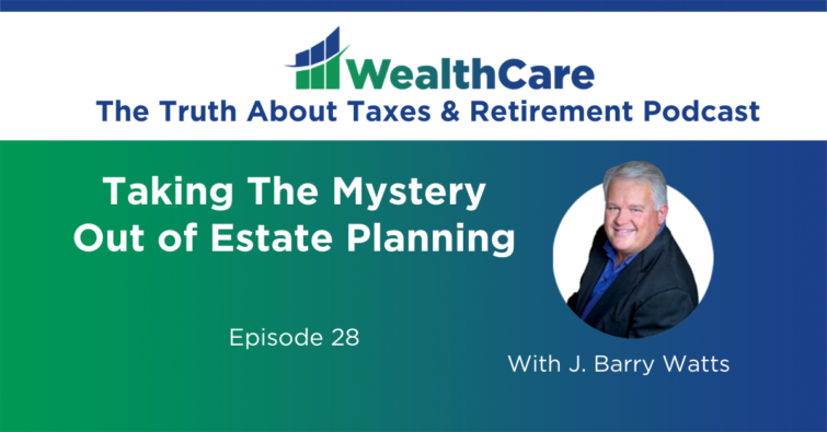 28. Taking The Mystery Out of Estate Planning