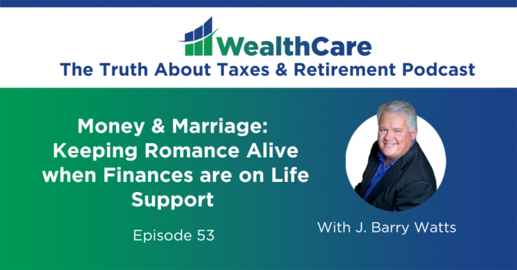 Money & Marriage: Keeping Romance Alive when Finances are on Life Support (Ep. 53)